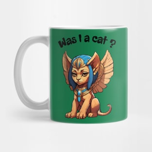 was i a cat or sphinx ? Mug